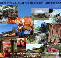 Great Rail Experiences  Tasmania Tour 2017 - Surfers Gold Coast